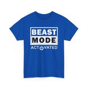 Beast Mode Activated T-Shirt front view